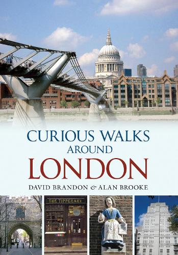 Curious Walks Around London (Paperback)