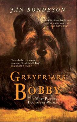 Greyfriars Bobby By Dr Jan Bondeson 