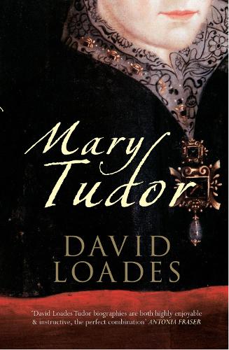 Professor David Loades Mary Tudor