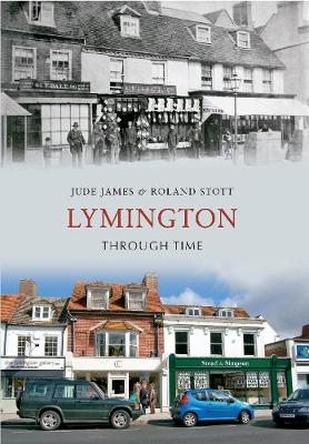 Lymington Through Time - Through Time (Paperback)