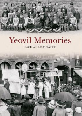 Yeovil Memories - Memories (Paperback)