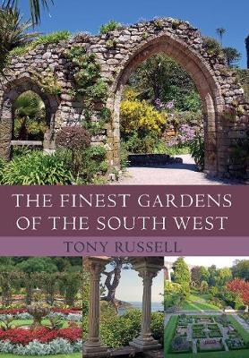 The Finest Gardens of the South West - Finest Gardens (Paperback)