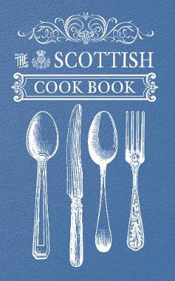 The Scottish Cook Book (Paperback)
