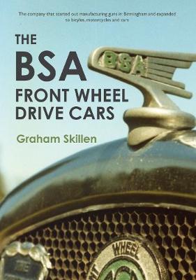 The BSA Front Wheel Drive Cars (Paperback)