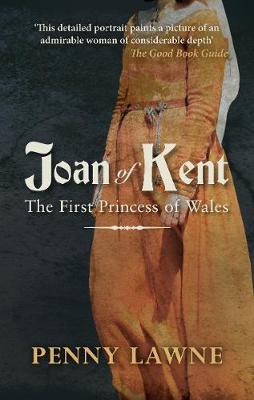 Joan of Kent: The First Princess of Wales (Paperback)