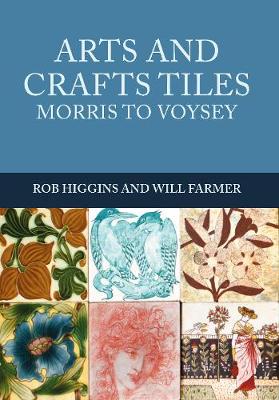 Cover Arts and Crafts Tiles: Morris to Voysey