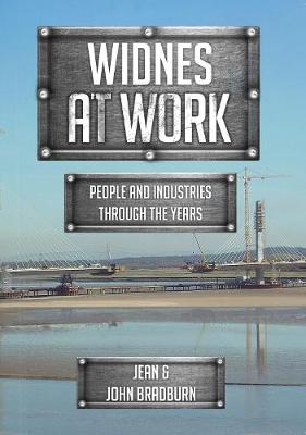 Cover Widnes At Work: People and Industries Through the Years - At Work