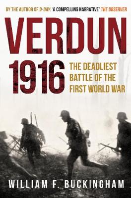 Verdun 1916: The Deadliest Battle of the First World War (Paperback)