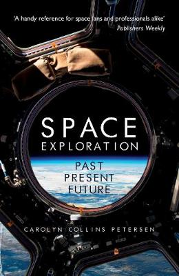 Space Exploration: Past, Present, Future (Paperback)