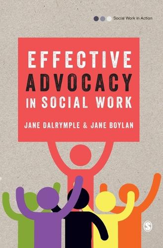 Effective Advocacy in Social Work - Social Work in Action series (Hardback)
