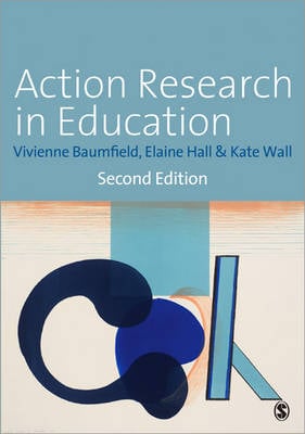 Action Research in Education: Learning Through Practitioner Enquiry (Hardback)