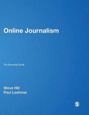 Online Journalism: The Essential Guide (Hardback)