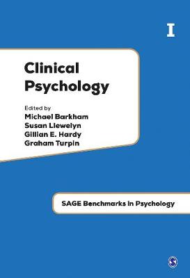 Clinical Psychology: Clinical Psychology Collection I & II - SAGE Benchmarks in Psychology (Hardback)