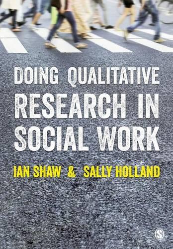 Doing Qualitative Research in Social Work (Paperback)