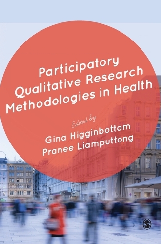 Participatory Qualitative Research Methodologies in Health (Hardback)