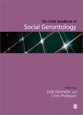 The SAGE Handbook of Social Gerontology (Paperback)