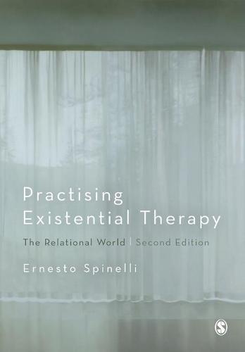 Practising Existential Therapy: The Relational World (Paperback)