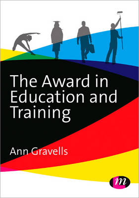 The Award in Education and Training - Further Education and Skills (Paperback)