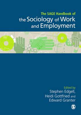 The SAGE Handbook of the Sociology of Work and Employment (Hardback)