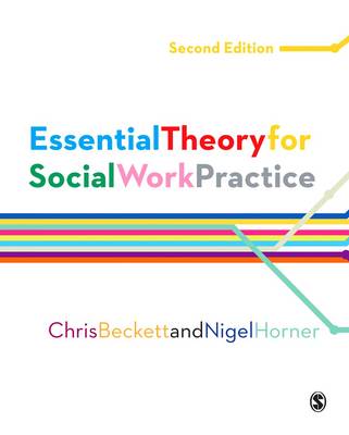 Essential Theory for Social Work Practice (Paperback)