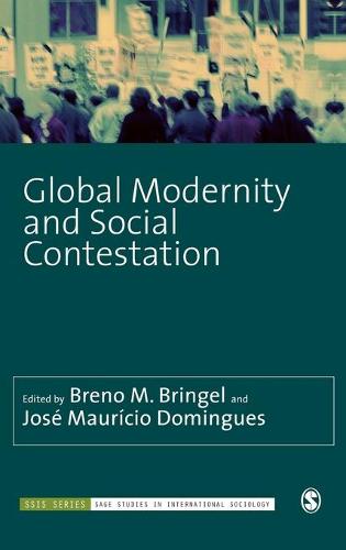 Global Modernity and Social Contestation - Sage Studies in International Sociology (Hardback)