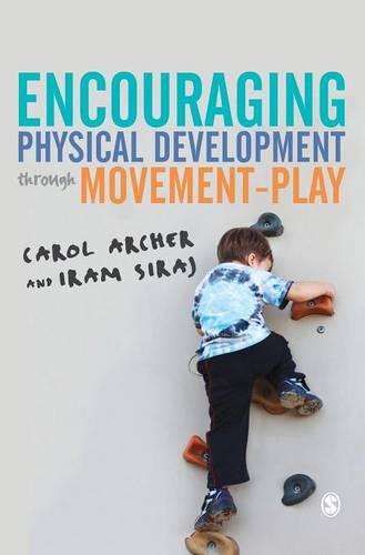 Encouraging Physical Development Through Movement-Play (Hardback)