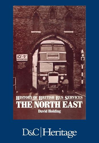 History of the British Bus Service: North East (Paperback)