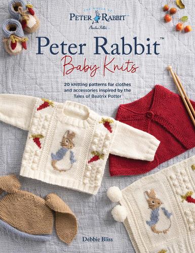 Peter Rabbit™ Baby Knits by Debbie Bliss Waterstones