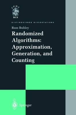 Randomized Algorithms: Approximation, Generation, and Counting - Distinguished Dissertations (Paperback)