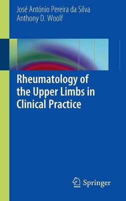 Rheumatology of the Upper Limbs in Clinical Practice (Paperback)