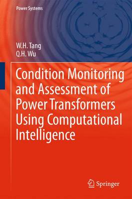 Condition Monitoring and Assessment of Power Transformers Using Computational Intelligence - Power Systems (Paperback)