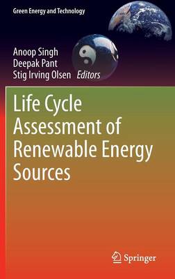 Life Cycle Assessment of Renewable Energy Sources - Green Energy and Technology (Hardback)