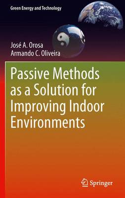 Passive Methods as a Solution for Improving Indoor Environments - Green Energy and Technology (Paperback)