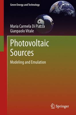 Photovoltaic Sources: Modeling and Emulation - Green Energy and Technology (Paperback)