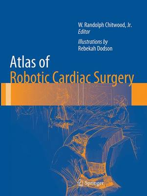 Atlas of Robotic Cardiac Surgery (Paperback)