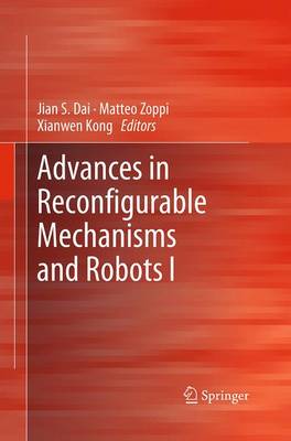 Advances in Reconfigurable Mechanisms and Robots I (Paperback)
