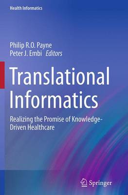 Translational Informatics: Realizing the Promise of Knowledge-Driven Healthcare - Health Informatics (Paperback)