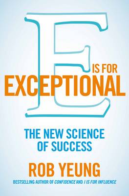 E is for Exceptional: The New Science of Success (Paperback)