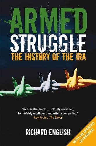 Armed Struggle: The History of the IRA (Paperback)