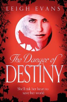 The Danger of Destiny - Mystwalker (Paperback)