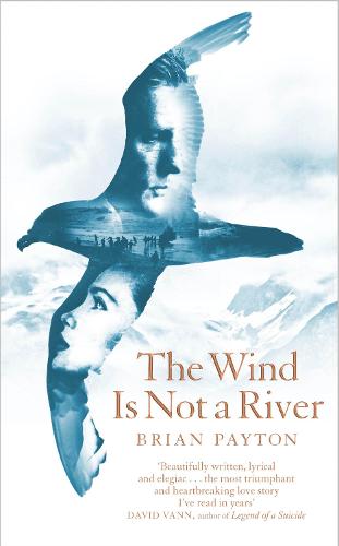 The Wind Is Not a River (Hardback)