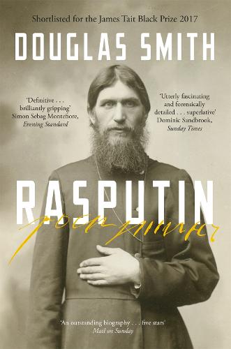Rasputin: The Biography (Paperback)
