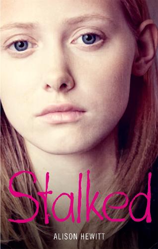 Stalked: A dangerous predator. A life lived in fear. A terrifying true story. (Paperback)