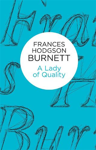 A Lady of Quality (Hardback)