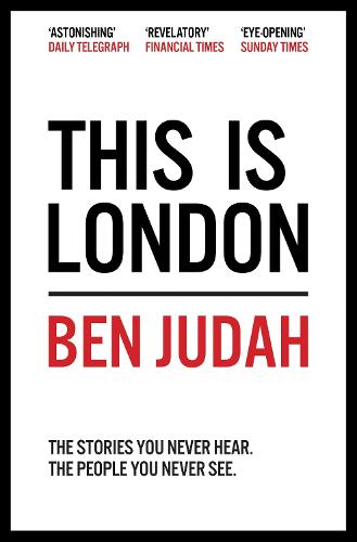 This is London: Life and Death in the World City (Paperback)