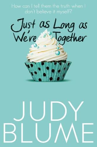 Book cover of Just as Long as We're Together