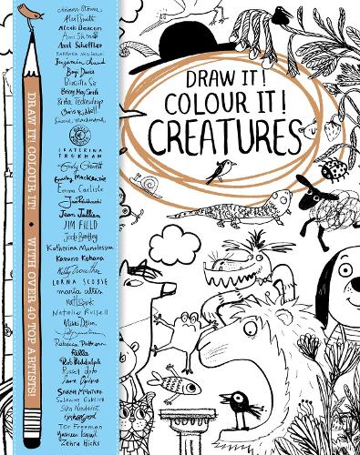 Draw it! Colour it! Creatures: With over 40 top artists - Macmillan Classic Colouring Books (Paperback)