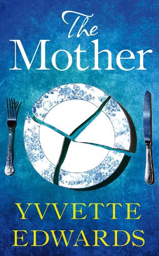 the mother by yvvette edwards