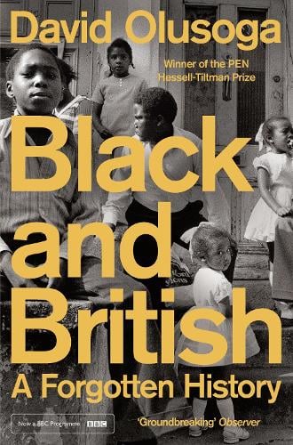 Black and British: A Forgotten History (Paperback)