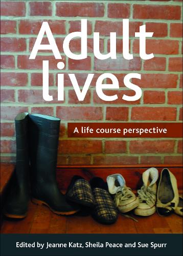 Adult lives: A life course perspective (Paperback)